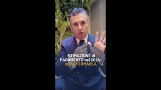 INTIMAZIONE di PAGAMENTO nel 2024 come FERMARLA [upl. by Adnihc209]