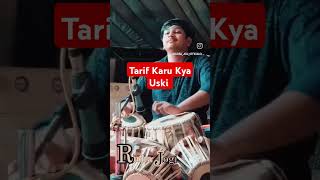 Tabla  Tarif Karu Kya Uski Jisne Tumhe Banaya Tabla  Rudra Ustad  Rudra Jogi  Tabla King [upl. by Eannaj16]