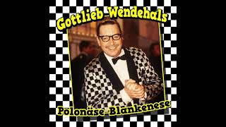 Gottlieb Wendehals  Polonäse Blankenese Official Audio [upl. by Bird]