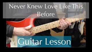 Never Knew Love Like This before  Guitar Tutorial [upl. by Yezdnil]