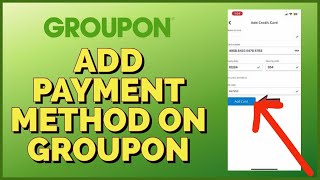 How to Add Payment Method to Groupon 2023 [upl. by Lester719]