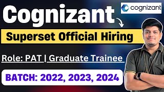 Cognizant Superset Hiring 2022 2023 2024 BATCH PAT Graduate Trainee Cognizant Off Campus Hiring [upl. by Kerr303]