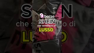 9 VERSIONI LOW COST DELLE BORSE DI LUSSO SU SHEIN  quale acquistereste shein sheinhaul borse [upl. by Pestana837]