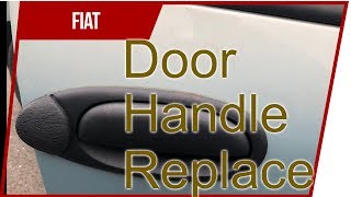 Fiat Door Handle Replacement and fix [upl. by Novyak]