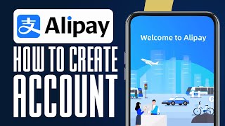 How To Create Alipay Account 2024 Verify Alipay Account Easily [upl. by Adnyl]