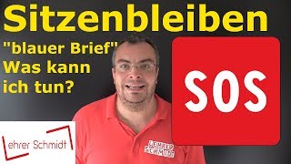 Sitzenbleiben  blauer Brief Was kann ich noch tun  Lehrerschmidt [upl. by Warde]