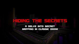 Hiding the Secrets A Delve into Secret Mapping in Classic Doom [upl. by Clyte931]