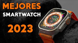 TOP MEJORES SMARTWATCH 2023  POR CATEGORIA  MEJORES RELOJES INTELIGENTES [upl. by Cranston]