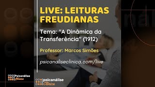 Live Leituras Freudianas  A Dinâmica da Transferência 1912 [upl. by Monteria656]