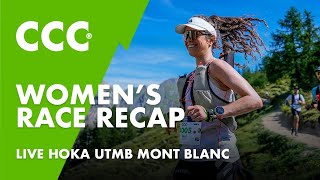 CCC Womens  Femme Race Recap  HOKA UTMB MontBlanc 2024 [upl. by Luapnoj318]