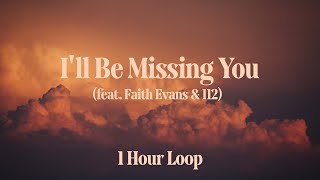 1시간  반복재생 P Diddy  Ill Be Missing You feat Faith Evans 112 [upl. by Suvart]