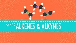 Alkenes amp Alkynes Crash Course Chemistry 41 [upl. by Kissie]