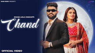 Chand Official Video Khasa Aala Chahar  Komal C Divyanka S  New Haryanvi Songs Haryanvi 2023 [upl. by Darice]