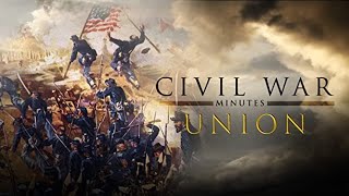 Civil War Minutes The Union Vol 1  Full Feature Documentary [upl. by Walley612]