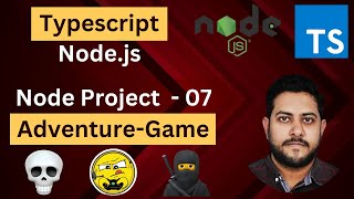 AdventureGame Node Project 07  TypeScript  Nodejs [upl. by Abraham]