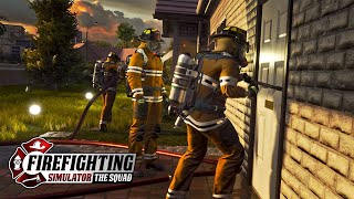 Firefighting Simulator The Squad  With Real Firefighters [upl. by Glenn302]