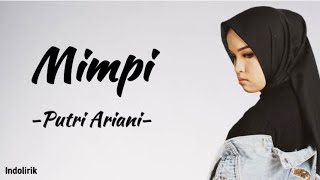 Putri Ariani  Mimpi  Lirik Lagu [upl. by Lucine]