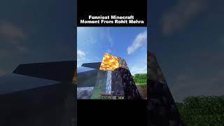 Funniest Minecraft Moments From Rohit Mehra indiangamer hindigameplay minecraftfunny funny [upl. by Noiramed]