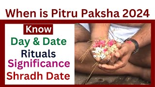 When is Pitru Paksha 2024  Shradh 2024 Rituals  Shradh Tithi  Shradh 2024 Start date and End date [upl. by Dnomzed]