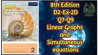 Q7Q9  Ex2D  D28th edition  Chap 2  Linear graphs and simultaneous equations [upl. by Direj]