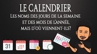 Quelle est lorigine du calendrier les noms des jours de la semaine et des mois de lannée [upl. by Ahsineg818]