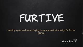 How to Pronounce FURTIVE in American English [upl. by Hollah]