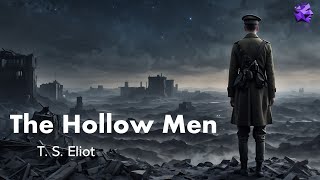 The Hollow Men  T S Eliot [upl. by Ahsinnek]