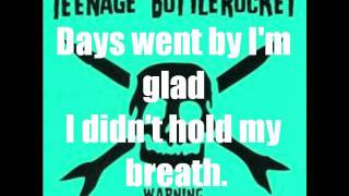 Teenage Bottlerocket Pacemaker Lyrics on Screen [upl. by Eldorado]