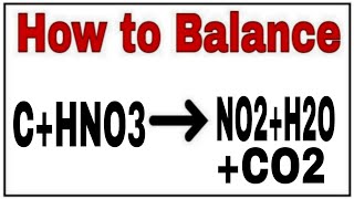 How to balance CHNO3NO2H2OCO2Reaction balance CHNO3NO2H2OCO2 CHNO3NO2H2OCO2 balance [upl. by Chelton]