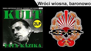 KULT  Wróci wiosna baronowo OFFICIAL AUDIO [upl. by Valonia]