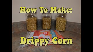 DRIPPY CORN Step By Step Process For The 1 Grain Spawn [upl. by Dotson]