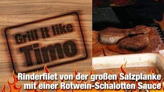 Grill it like Timo Rinderfilet mit RotweinSchalotten Sauce Episode Nr 19 [upl. by Kalmick49]