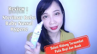 Review Sterimar Bebe Baby Nasal Hygene  Solusi Hidung tersumbat dan Pilek pada Bayi dan Anak [upl. by Ramberg534]