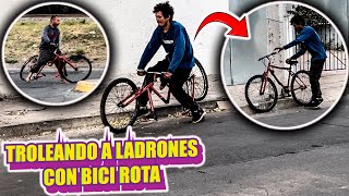 TROLEANDO A LADRONES CON UNA BICI ROTA  Los atrapamos 🤯 [upl. by Rainger]