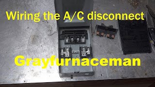 Wiring the AC disconnect [upl. by Adlemi356]