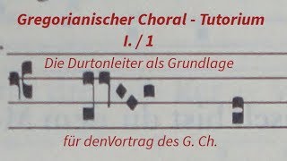 Gregorianischer Choral Tutorium 11 [upl. by Zamir454]