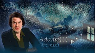 ADAMO  La nuit [upl. by Trilbi]