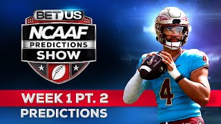 College Football Predictions Week 1 PT2  NCAA Football Odds Free Picks and Best Bets [upl. by Ellebanna]