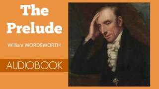 The Prelude by William Wordsworth  Audiobook [upl. by Aknahs]