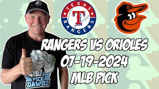 Texas Rangers vs Baltimore Orioles 71924 MLB Pick amp Prediction  MLB Betting Tips [upl. by Eillil821]