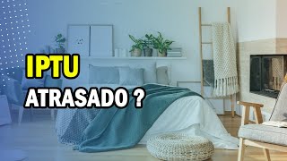 IPTU Não paguei o IPTU  Veja o que fazer [upl. by Maillw113]