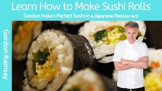 Gordon Ramsay Sushi Rolls for Beginners Unveil the Secret to Perfect Sushi [upl. by Matti]