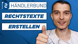 Rechtstexte erstellen mit dem Händlerbund Schritt für Schritt Anleitung [upl. by Attenborough389]