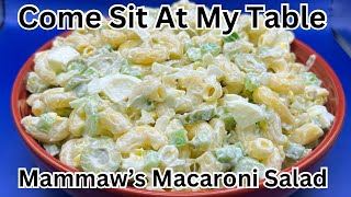 Mammaw’s Macaroni Salad  A Family Heritage Recipe Great for Cookouts Holidays and Potluck Meals [upl. by Joanna886]