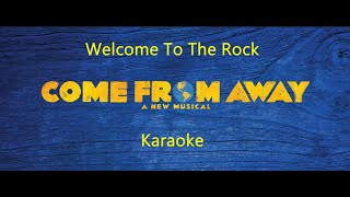 Welcome To The Rock  Come From Away  Karaoke Lower Key [upl. by Alemaj21]