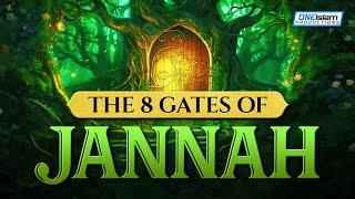 THE 8 GATES OF JANNAH [upl. by Ailatan]