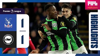 PL Highlights Crystal Palace 1 Brighton 1 [upl. by Adnoloy]