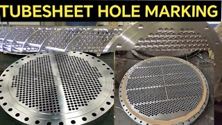 TUBESHEET HOLE MARKING febrication industrial fabrication [upl. by Olnton]