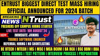 🔥Entrust Direct Test Hiring  No Shortlisting  Test Date 10 Aug  OFF Campus Drive For 2024 Batch🔥 [upl. by Rammaj277]