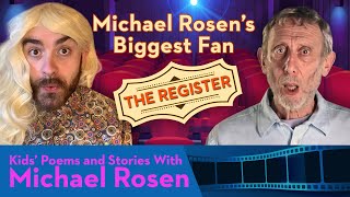 Michael Rosen Biggest Fan  The Register [upl. by Repmek503]